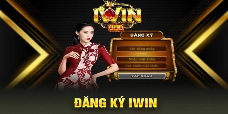 Đăng Ký iWin – Bước Đầu Gia Nhập Sân Chơi Cá Cược 21 {44}