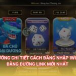 Hướng Dẫn Đăng Nhập iWin – Trải Nghiệm Cá Cược Đỉnh Cao.